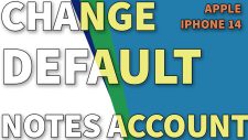 change default account iphone14 notes TN