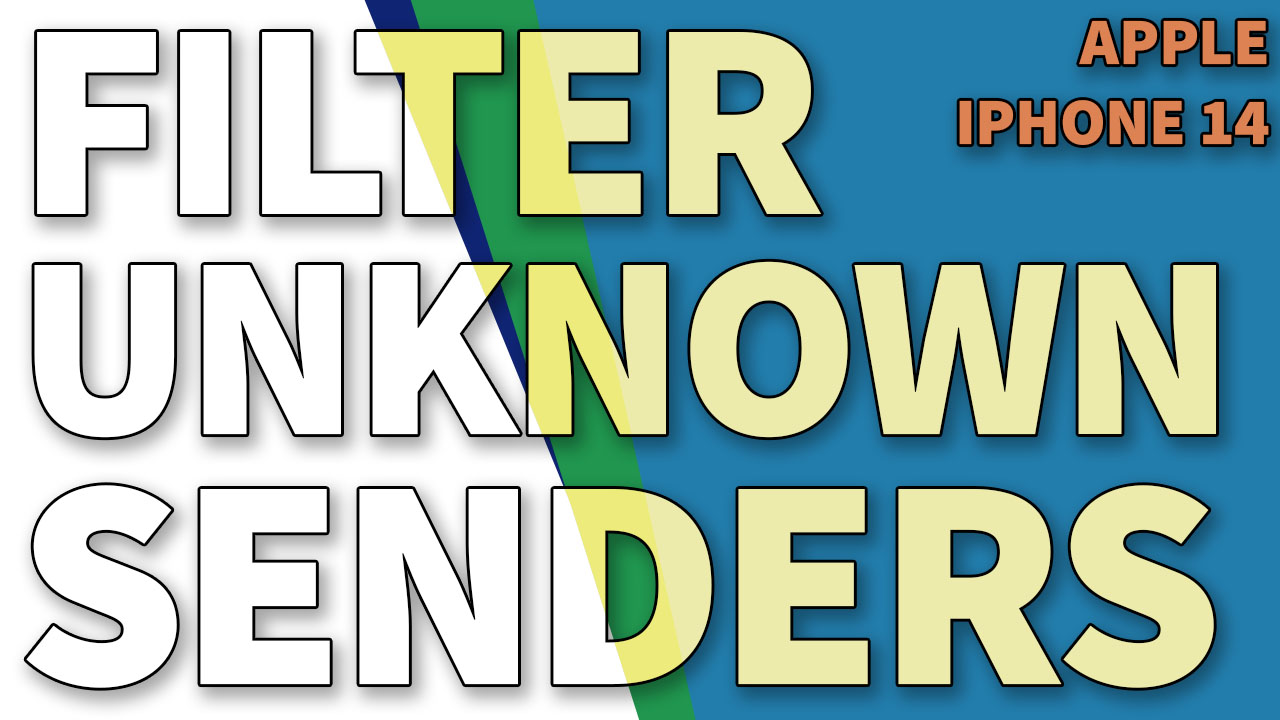 How to Filter Unknown Senders in Messages iPhone 14 iKream
