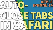 auto close tabs in safari iphone14 TN