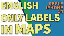use english only labels iphone14 maps
