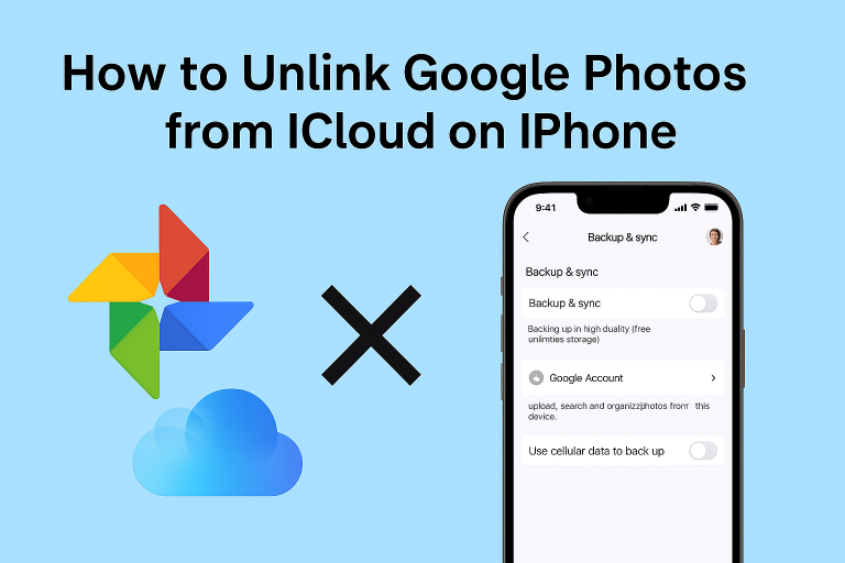 How to Unlink Google Photos from iCloud on iPhone (and Avoid Accidental Photo Deletion)