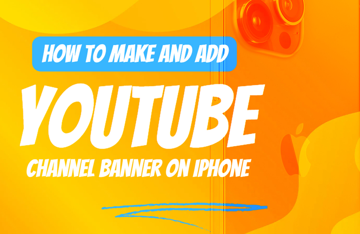 How to Make and Add a YouTube Channel Banner on iPhone iKream