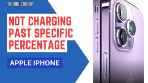 What to do if your iPhone 14 is Not Charging Past Specific Percentage?
