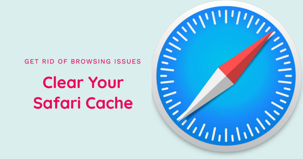 Clear Safari Cache on your Mac
