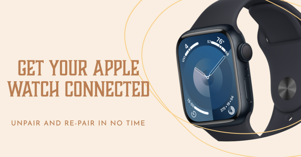 UNPAIR AND RE-PAIR AGAIN APPLE WATCH