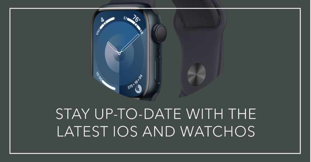 UPDATE TO THE LATEST iOS and WATCHOS