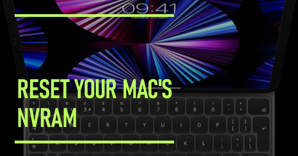 Resetting Your Mac's NVRAM