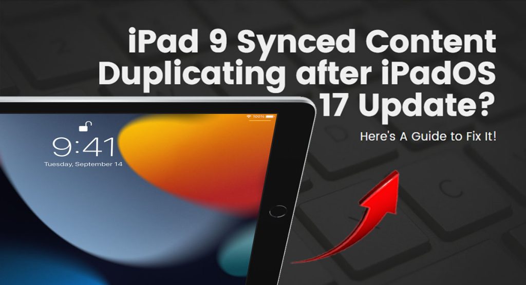 iPad 9 synced content duplicating