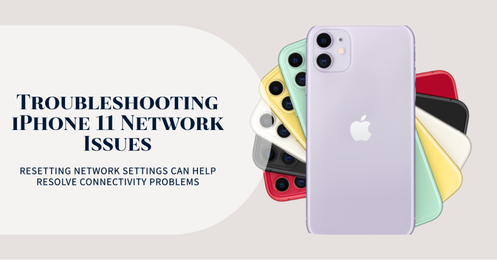 Reset network settings on your iPhone 11