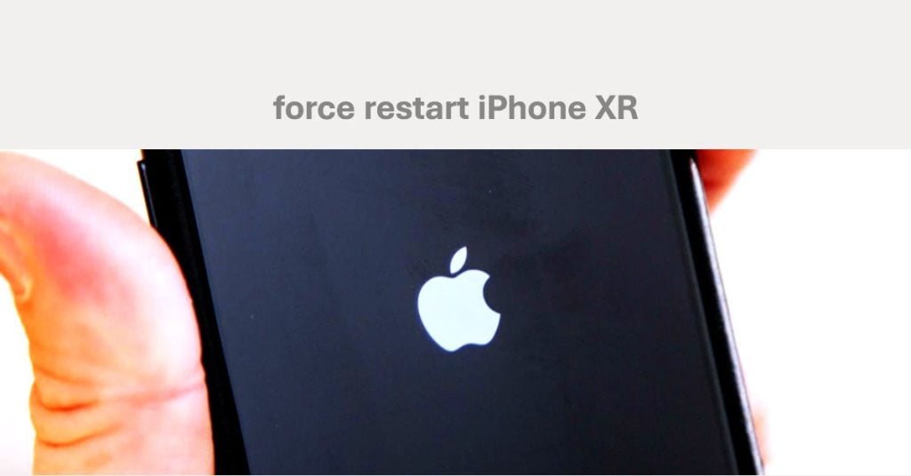 force restart iPhone XR