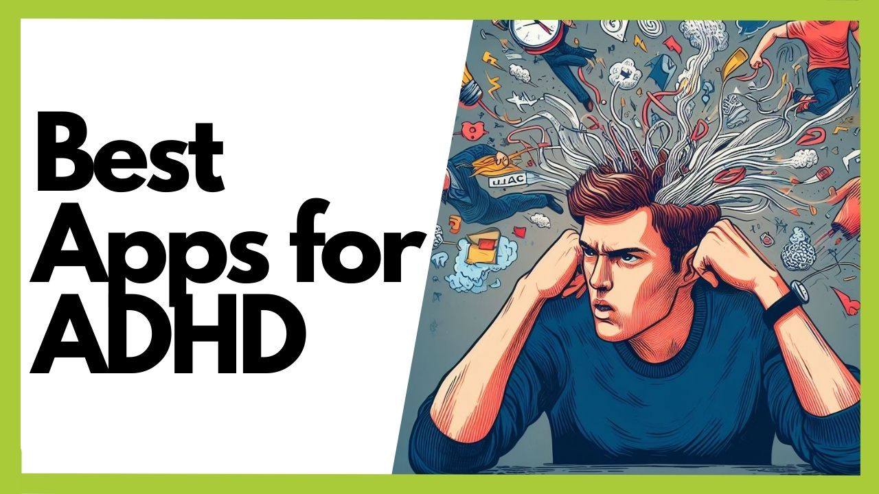 Best Apps For ADHD