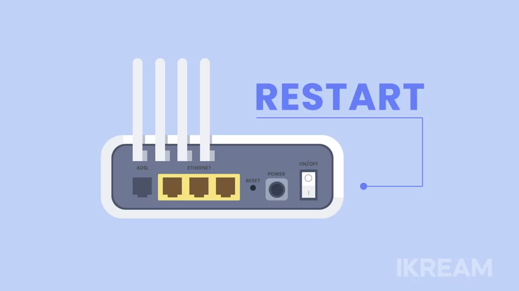 restart your router