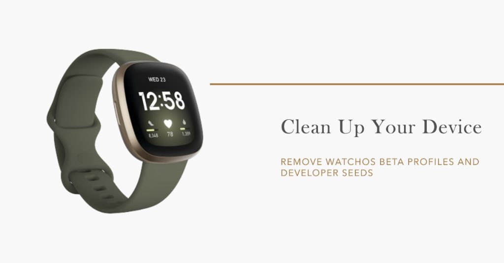 Delete any watchOS beta profiles or developer seed from your device