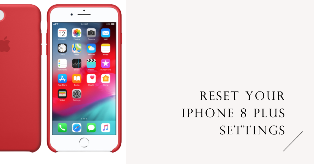 How to reset all settings on your iPhone 8 Plus