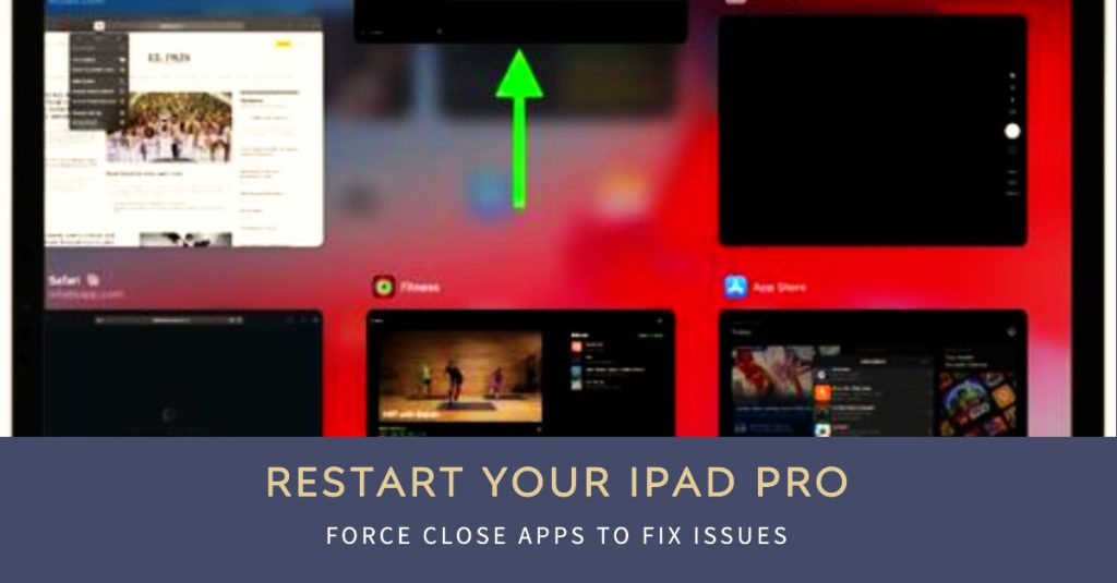 force close apps then restart ipad pro