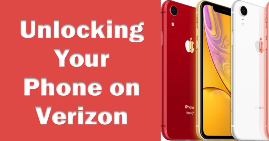 On Verizon, you may not need to unlock your phone