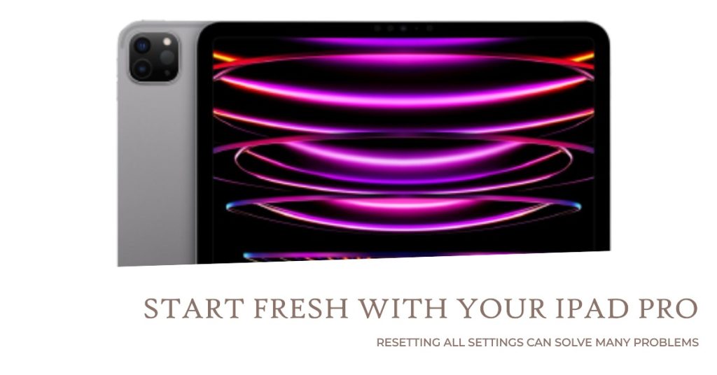 Reset all settings on your iPad Pro