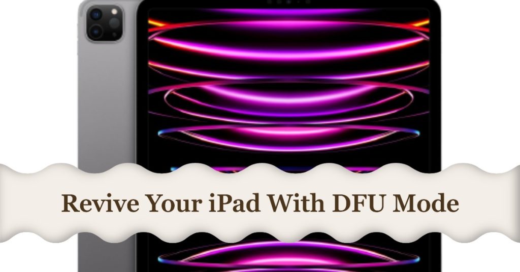 Restore your iPad in DFU mode