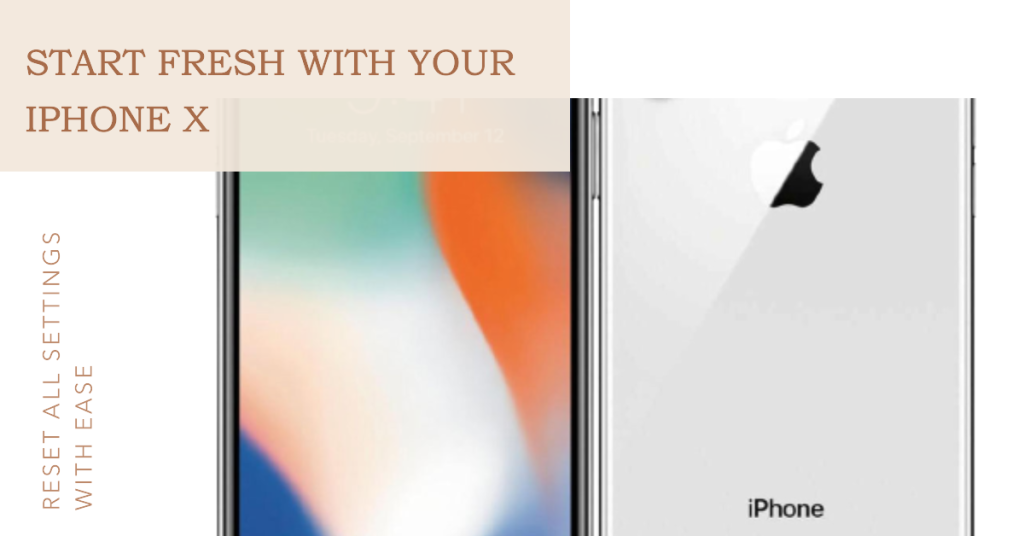 Reset all settings on your iPhone X