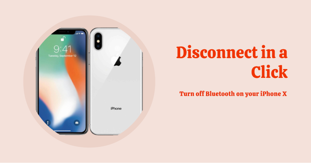 Turn off Bluetooth on your iPhone X