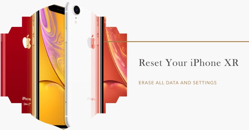 Restore your iPhone XR to its factory settings