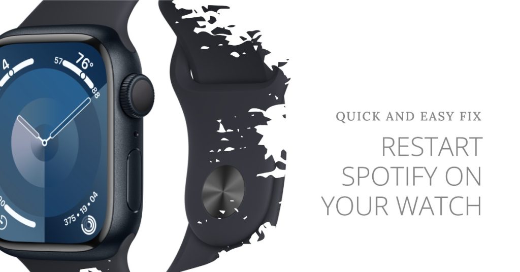 Troubleshooting: Spotify Not Working on Apple Watch - Easy Solutions 1 Force close then restart Spotify app on your watch