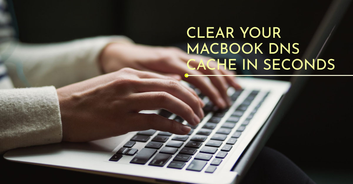 How to Flush DNS on a MacBook The Easy Way (5 Methods) iKream