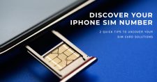 Uncover Your iPhone SIM Number in a Flash with These 2 Quick Tips