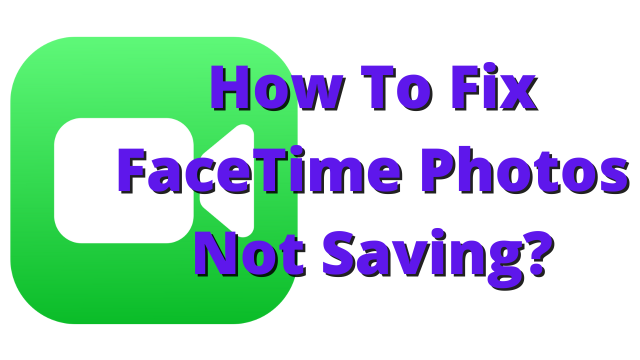 How To Fix FaceTime Photos Not Saving? 1 Where did my FaceTime pictures go?